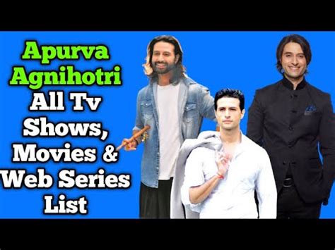 Apurva Agnihotri All Tv Serials List Full Filmography Indian