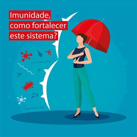 Imunidade Como Fortalecer Este Sistema Instituto Portugu S De