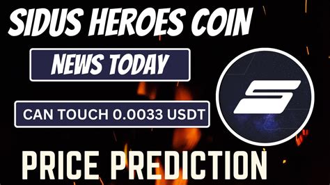 Sidus Coin News Today Sidus Heroes Coin Price Prediction 2023 YouTube