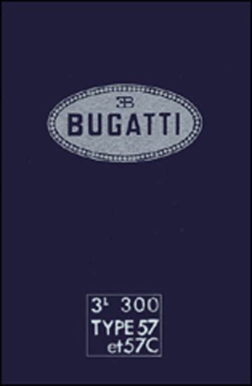 BUGATTI Notice Dentretien Type 57 Et 57C Maeght