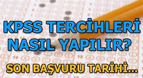 Kpss Tercihleri Nas L Yap L R Kpss Tercihleri Ne Zaman Sona