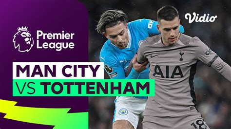 Man City vs Tottenham - Mini Match | Premier League 23/24 | Vidio