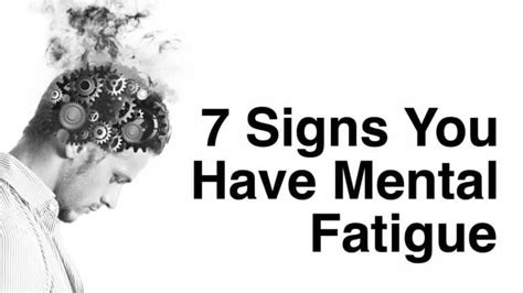 7 Signs You Have Mental Fatigue Power Of Positivity