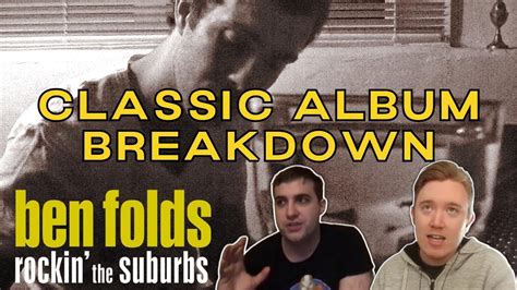 The Brilliance Of Ben Folds ROCKIN THE SUBURBS Album Breakdown YouTube