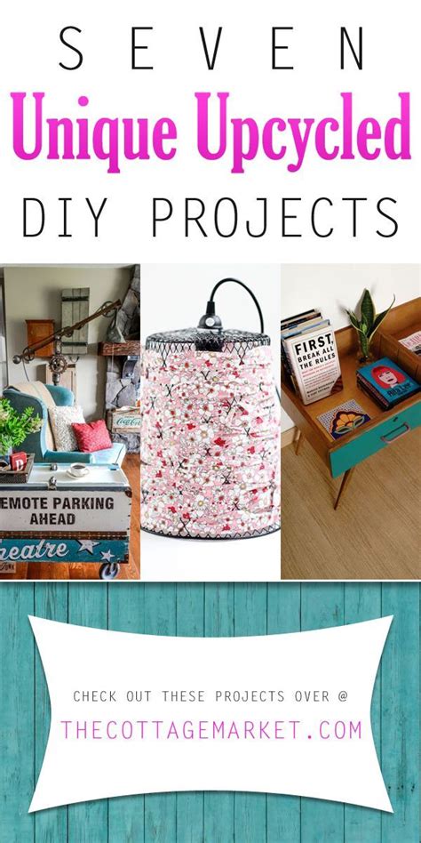 Seven Unique Upcycled Diy Projects The Cottage Market Upcycle