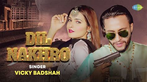 Dil Nakhro Vicky Badshah Latest Haryanvi Song 2023 Official Music