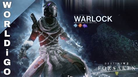 Ps Destiny Forsaken New Warlock Supers And Abilities Youtube