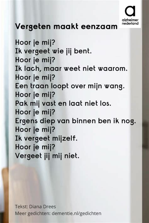 Mooi Gedicht Over Dementie Ik Vergeet Mijzelf Hoor Je Mij Vergeet