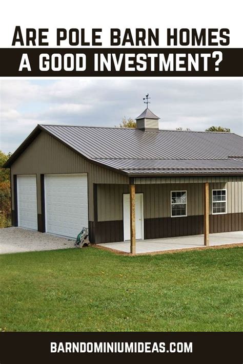 Are Pole Barn Homes A Good Investment Pole Barn Homes Barn House