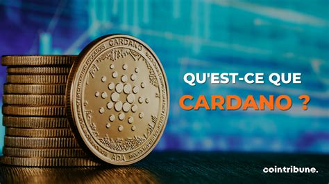 Quest Ce Que Cardano Cointribune