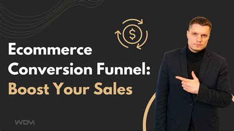 Ecommerce Conversion Funnel Boost Your Sales Now