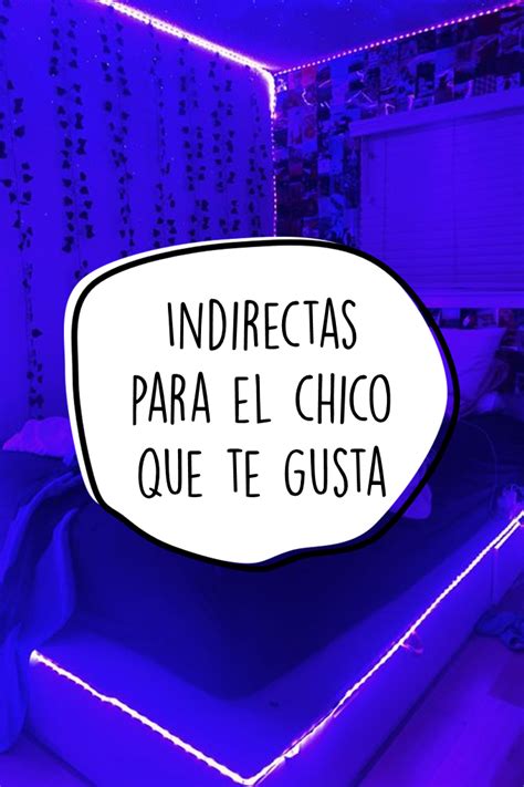 Indirectas Para El Chico Que Te Gusta 080