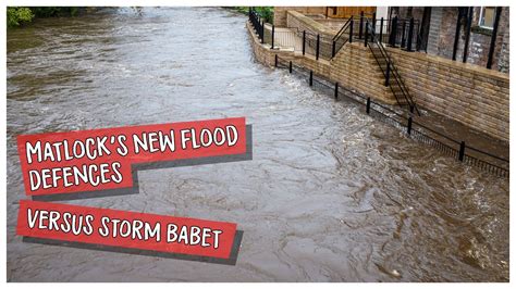 The First Real Test Of Matlocks Bridges New Flood Defences Flooding