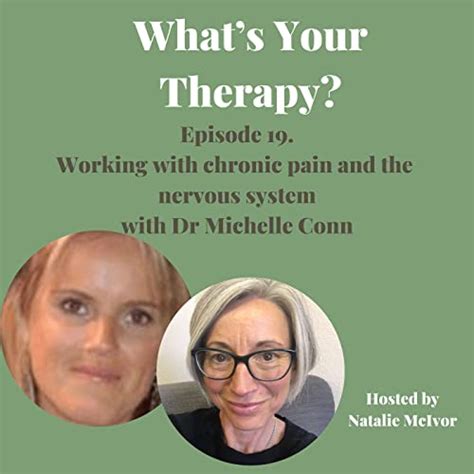 Working With Chronic Pain And The Nervous System With Dr Michelle Conn