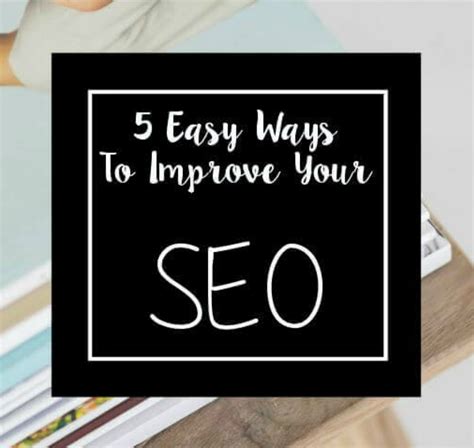 Easy Ways To Improve Your Seo The Sits Girls