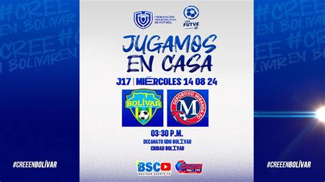 BOLÍVAR SC VS DVO MIRANDA JORNADA 17 LIGA FUTVE 2 YouTube