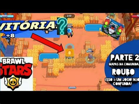 Fiz ISSO No Mapa ROUBO E FUNCIONA O STU Brawl Stars YouTube