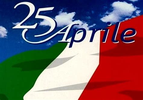 25 Aprile 2024 Frasi Di Auguri Per Una Buona Festa Della Liberazione