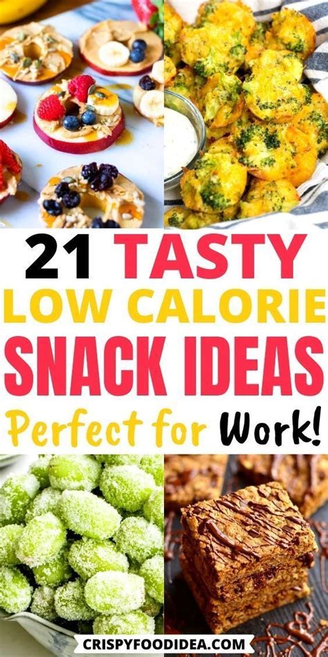 21 Tasty Low Calorie Snack Ideas Perfect For Work Healthy Low Calorie Snacks Healthy