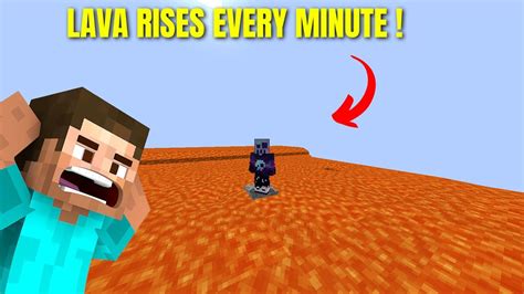 Minecraft But Lava Rises Every Minute YouTube