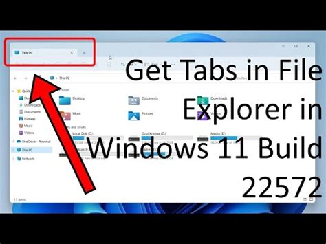 Windows 11 Enable Tabs Under File Explorer With Os Build 22572 Enable