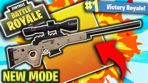 NEW GAME MODE SNIPERS ONLY GAME MODE FORTNITE BATTLE ROYALE UPDATE