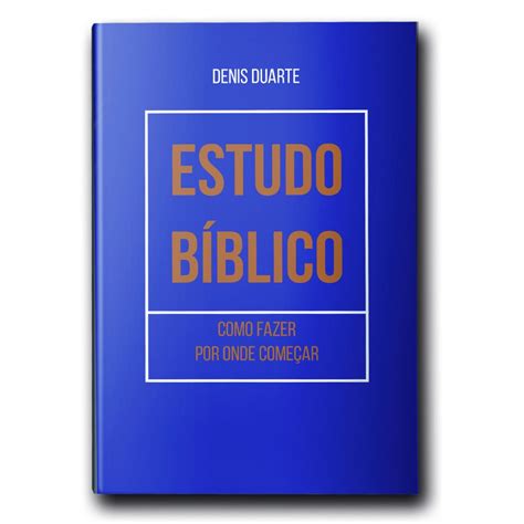 Livros De Estudo Bíblico - Livro “Estudo Bíblico: Como Fazer e Por Onde Começar” – Gesto de Amor e Fe