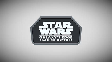 Star Wars Galaxy S Edge Trading Post Sign D Model By Electro D