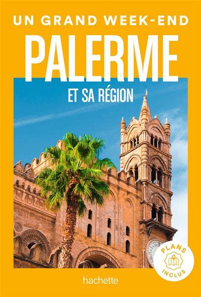 Palerme Guide Un Grand Week End Guide Un Grand Week End Palerme