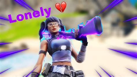 So Lonely Fortnite Montage Youtube