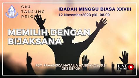 Ibadah Minggu Biasa Xxviii November Pkl Youtube