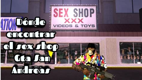 Donde Encontrar El Sex Shop GTA San Andreas Android Resubido YouTube