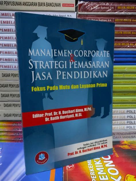 Manajemen Corporate Strategi Pemasaran Jasa Pendidikan By Buchari