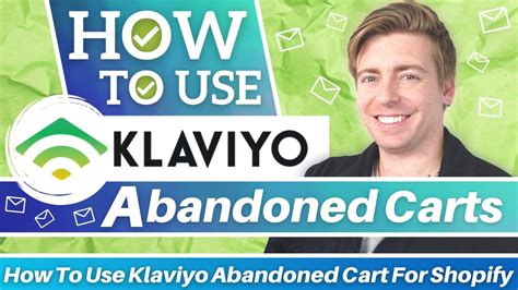 How To Use Klaviyo Abandoned Cart For Shopify Klaviyo Tutorial For