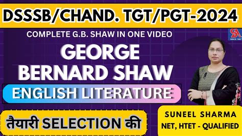 CHANDIGARH DSSSB TGT PGT 2024 I ENGLISH LITERATURE GEORGE BERNARD