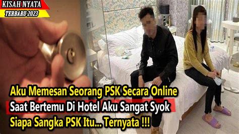 Aku Memesan Psk Secara Online Saat Bertemu Di Hotel Aku Syok Mengetahui Psk Itu Ternyata Youtube