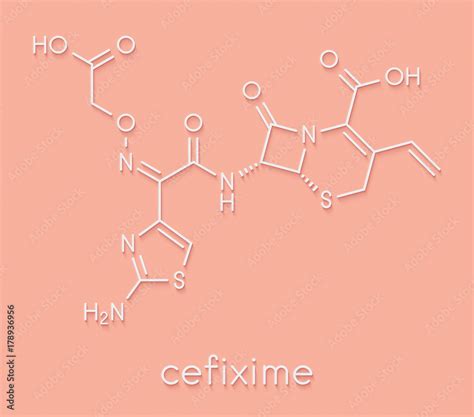 Cefixime Antibiotic Drug Molecule Cephalosporin Third Generation