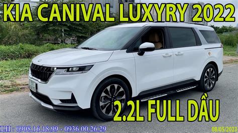 MPV 8 Chỗ Siêu Rộng Kia Canival Luxury Full Dầu rộng nhất phân khúc