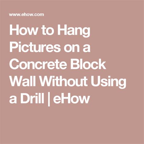 Best Of How To Hang A Picture On A Concrete Wall Without Drilling