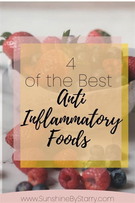 4 Of The Best Anti Inflammatory Foods Sunshine By Starry