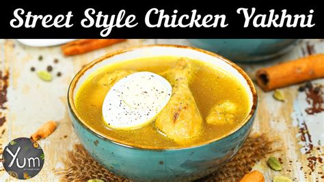 Street Style Chicken Yakhni YouTube