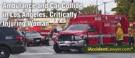 Los Angeles, CA - Ambulance and Car Collide, Critically Injuring Woman ...