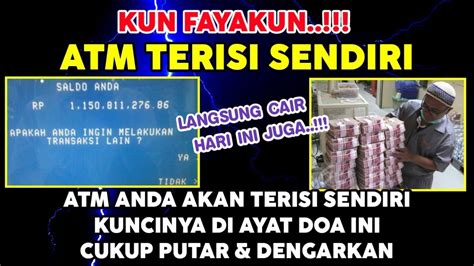 KUN FAYAKUNDoa Atm Terisi Sendiri 1 Milyar Bukti Nyata Bikin Anda