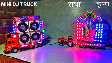 New Ganesh Navratri Gauri Puja Durga Visarjan Big Dj Truck Radha