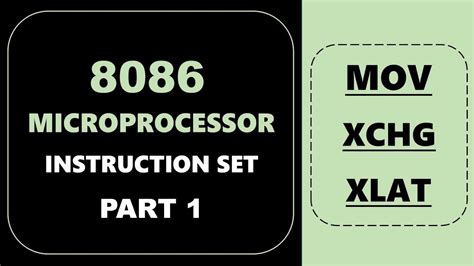 8086 Microprocessor INSTRUCTION SET MOV XCHG XLAT PART 1