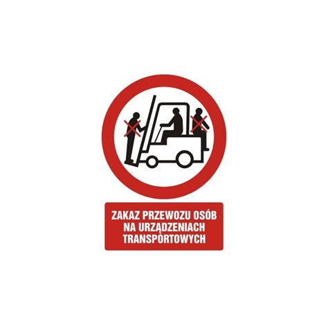 Gc Bk Pn Znak Zakaz Przewozu Os B Na Urz Dzeniach Transportowych