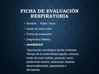 clase 5 EVALUACIÓN FISIOTERAPEUTICA RESPIRATORIA Autoguardado ppt