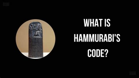 What Is Hammurabi S Code Ancient Law Explained