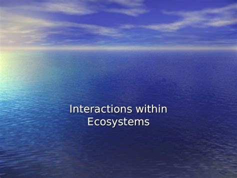 Ppt Interactions Within Ecosystems Grade Scienceinteractions