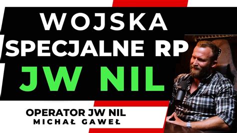 WOJSKA SPECJALNE RP JW NIL PLUTONOWY MICHAŁ GAWEŁ YouTube